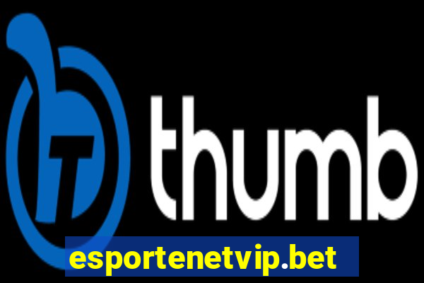 esportenetvip.bet - apostas online